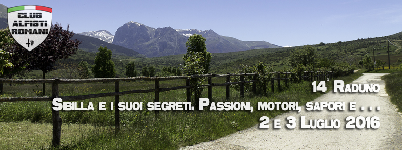 14° Raduno - Sibilla e i suoi segreti. Passioni, motori, sapori e...